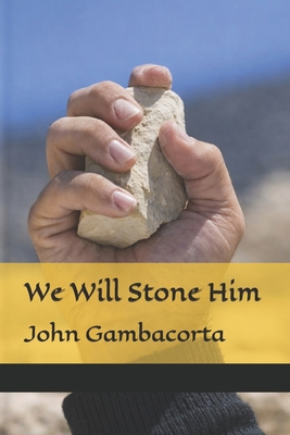 We Will Stone Him B0GGGPCCDJ Book Cover
