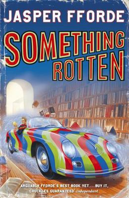 Something Rotten. Jasper Fforde 0340825952 Book Cover