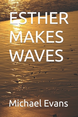 Esther Makes Waves B0CRDXYK4B Book Cover