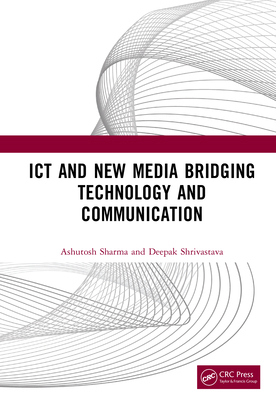 ICT and New Media Bridging Technology and Commu... 1041247303 Book Cover