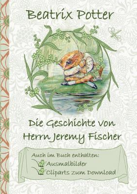 Die Geschichte von Herrn Jeremy Fischer (inklus... [German] 3752843047 Book Cover