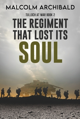 The Regiment That Lost Its Soul [Large Print] 4824192943 Book Cover