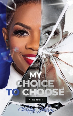 My Choice To Choose: A Memoir            Book Cover