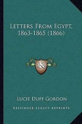 Letters From Egypt, 1863-1865 (1866) 1166616002 Book Cover