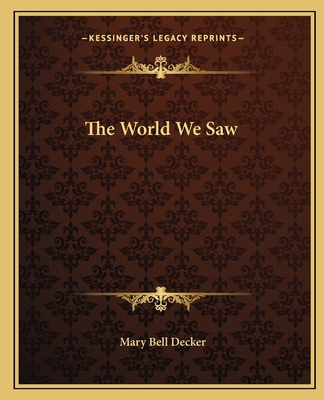 The World We Saw 1163825204 Book Cover