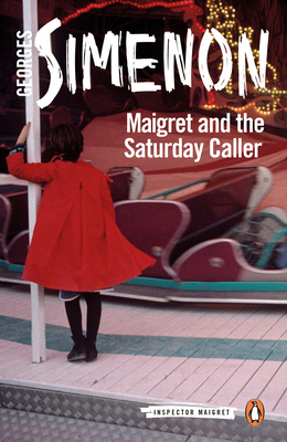 Maigret and the Saturday Caller 0241303958 Book Cover