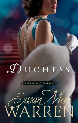 Duchess (Daughters of Fortune series) 1609367715 Book Cover