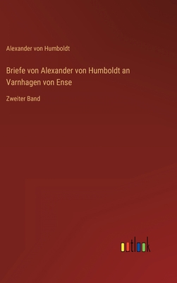 Briefe von Alexander von Humboldt an Varnhagen ... [German] 3368247573 Book Cover