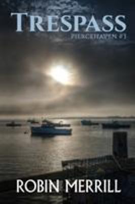 Trespass: Piercehaven Book 3 0998519855 Book Cover