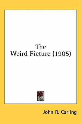 The Weird Picture (1905) 0548983577 Book Cover