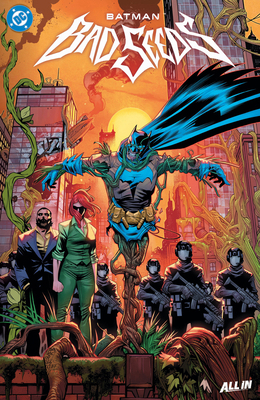 Batman: Bad Seeds 1799518051 Book Cover