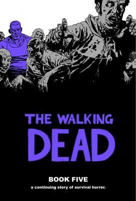 Walking Dead Book 5 1607061716 Book Cover