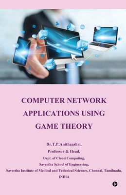 Computer Network Applications using Game Theory... B0CPJLHLKW Book Cover
