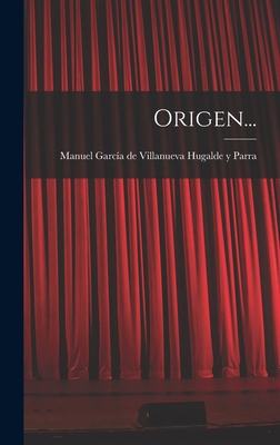 Origen... [Spanish] 1018755004 Book Cover