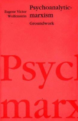 Psychoanalytic Marxism 1853431923 Book Cover