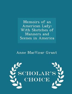 Memoirs of an American Lady: With Sketches of M... 1297170326 Book Cover