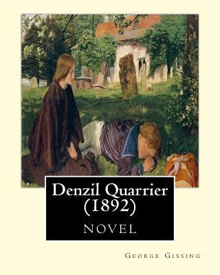 Denzil Quarrier (1892), by George Gissing (novel) 1530967821 Book Cover