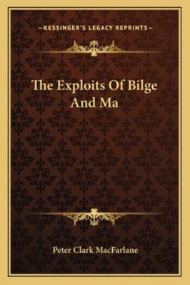The Exploits Of Bilge And Ma 1163279099 Book Cover