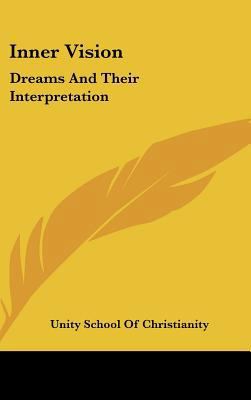 Inner Vision: Dreams and Their Interpretation 1161656979 Book Cover
