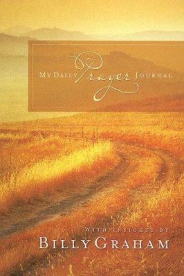 The Daily Prayer Journal with Billy Graham 1593281366 Book Cover