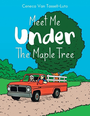 Meet Me Under the Maple Tree 1962363791 Book Cover