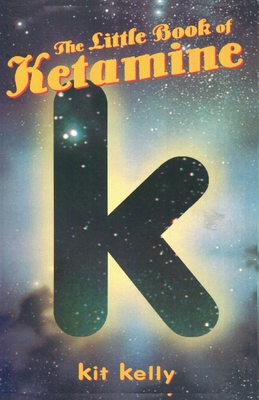 The Little Book of Ketamine 0914171976 Book Cover