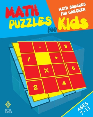 Math Puzzles for Kids: Math Squares for Children B0CWLPXTX9 Book Cover