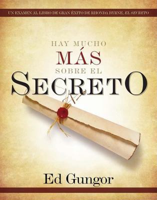 Hay Mucho Más Sobre El Secreto: Un Examen Al Li... [Spanish] 1602550956 Book Cover