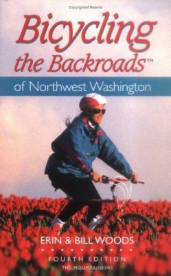 Bicycling the Backroads of NW Washington 0898865077 Book Cover