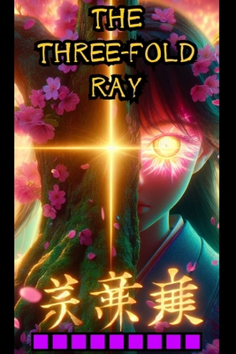 The Three-Fold Ray B0GP1DV522 Book Cover