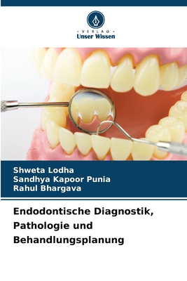 Endodontische Diagnostik, Pathologie und Behand... [German] 6208187060 Book Cover