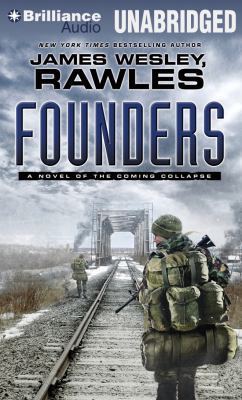 Founders: A Novel of the Coming Collapse 1455847089 Book Cover