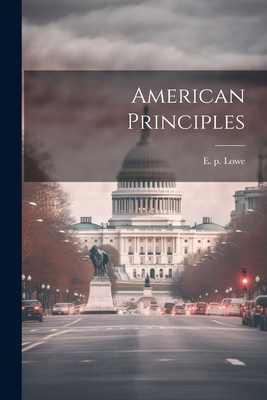 American Principles 1022176110 Book Cover