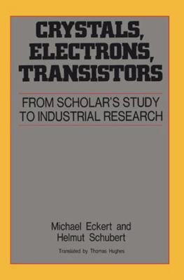 Crystals, Electrons, Transistors: From Scholar'... 0883187191 Book Cover