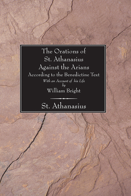 The Orations of St. Athanasius against the Aria... 1597522228 Book Cover