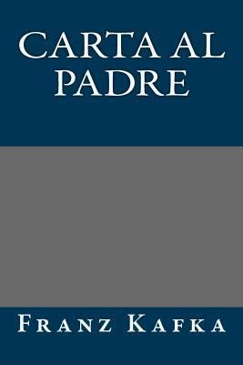 Carta al padre [Spanish] 1974639932 Book Cover