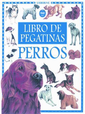 Perros Libros De Pegatinas (Spanish Edition) [Spanish] 0746036434 Book Cover