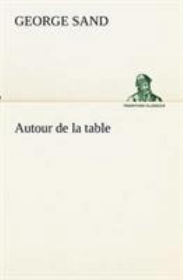 Autour de la table [French] 3849133192 Book Cover