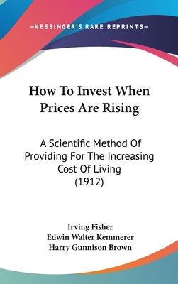 How To Invest When Prices Are Rising: A Scienti... 1104936739 Book Cover