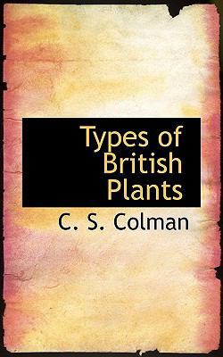 Types of British Plants 1117429857 Book Cover