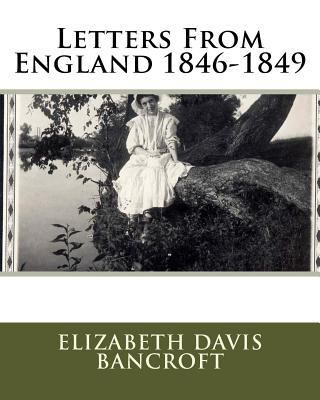 Letters From England 1846-1849 1535016132 Book Cover