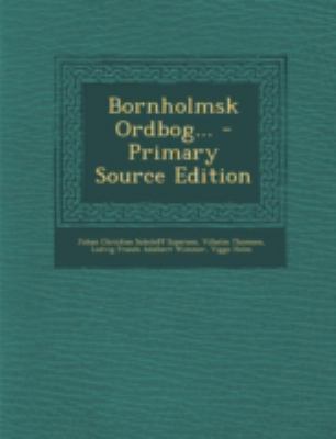 Bornholmsk Ordbog... [Danish] 1294778889 Book Cover