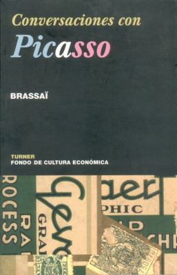 Conversaciones con Picasso (Spanish Edition) [Spanish] 9681665147 Book Cover