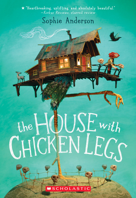 The House with Chicken Legs 1338209973 Book Cover