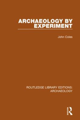 Archaeology by Experiment 1138817341 Book Cover