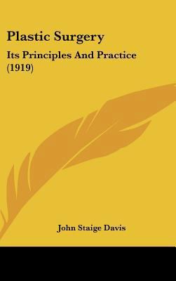 Plastic Surgery: Its Principles And Practice (1... 1162217197 Book Cover