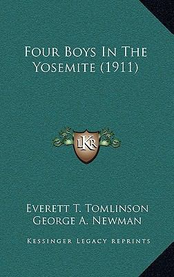 Four Boys in the Yosemite (1911) 1164411721 Book Cover