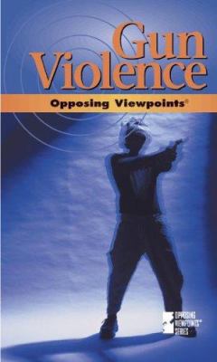 Opposing Viewpoints Series - Gun Violence (hard... 0737707135 Book Cover