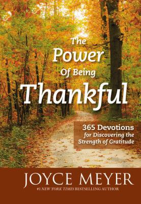 The Power of Being Thankful: 365 Devotions for ... [Large Print] 1455530190 Book Cover