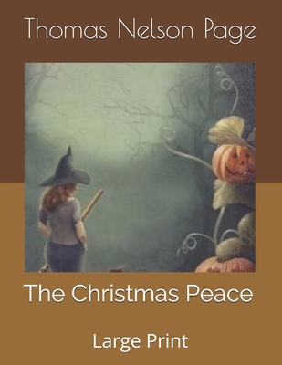 The Christmas Peace: Large Print 1676266097 Book Cover